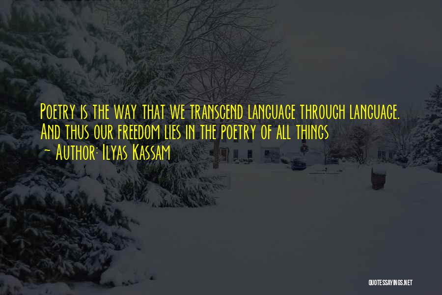Ilyas Kassam Quotes 1909997