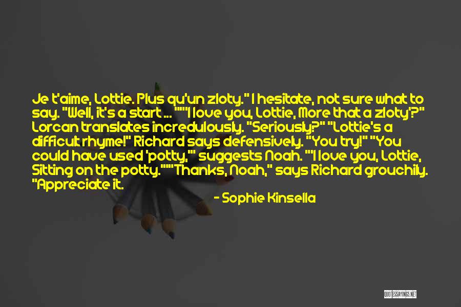 Ilych Sato Quotes By Sophie Kinsella Ilych Sato Quotes By Sophie Kinsella