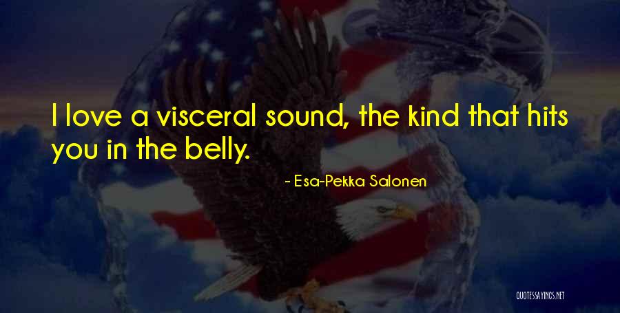 Ilyenkor A Kakasokkal Baj Quotes By Esa-Pekka Salonen Ilyenkor A Kakasokkal Baj Quotes By Esa-Pekka Salonen