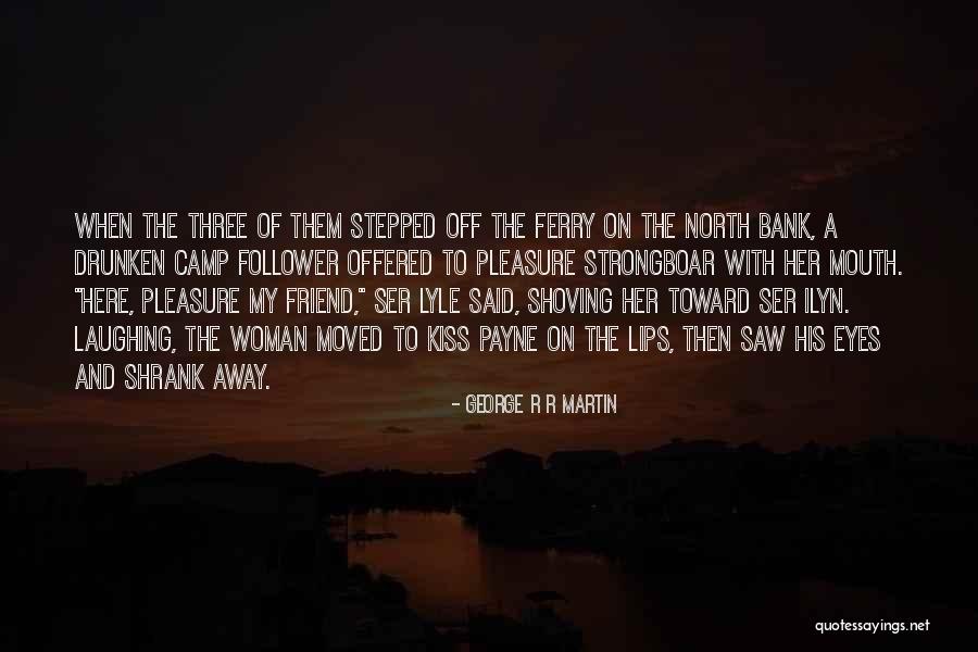 Ilyn Payne Quotes By George R R Martin