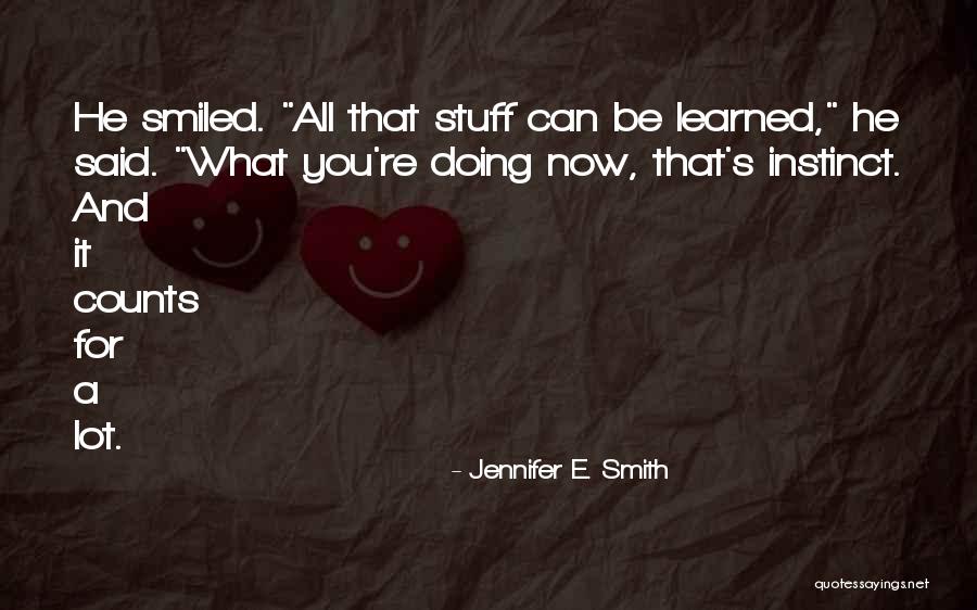 Ilysa Winick Quotes By Jennifer E. Smith Ilysa Winick Quotes By Jennifer E. Smith