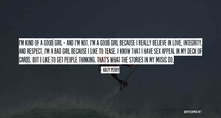 I'm A Bad Girl Quotes By Katy Perry