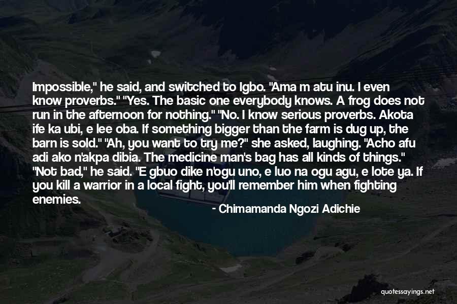 I'm A Bad Man Quotes By Chimamanda Ngozi Adichie I'm A Bad Man Quotes By Chimamanda Ngozi Adichie