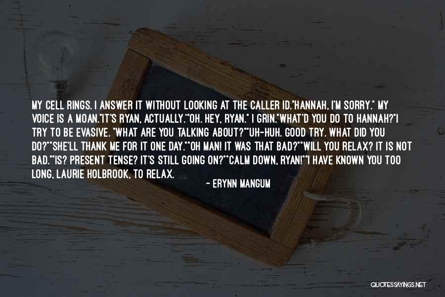 I'm A Bad Man Quotes By Erynn Mangum I'm A Bad Man Quotes By Erynn Mangum