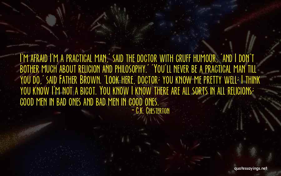 I'm A Bad Man Quotes By G.K. Chesterton I'm A Bad Man Quotes By G.K. Chesterton