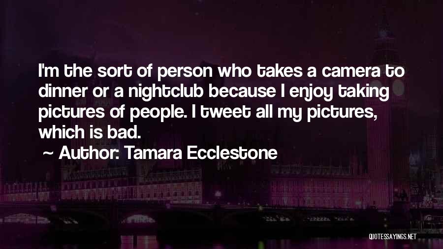 I'm A Bad Person Quotes By Tamara Ecclestone