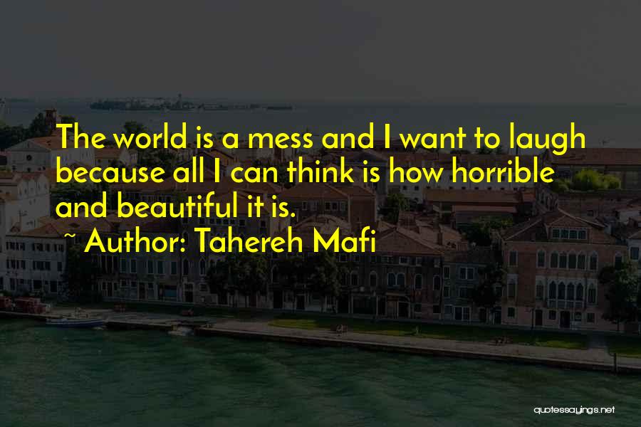 I'm A Beautiful Mess Quotes By Tahereh Mafi