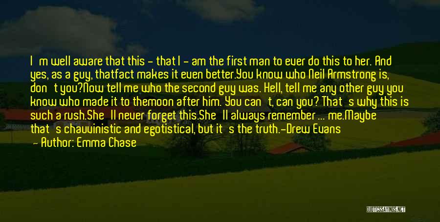 I'm A Better Man Quotes By Emma Chase