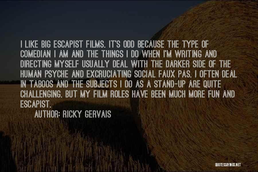 I'm A Big Deal Quotes By Ricky Gervais