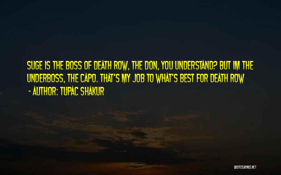 Im A Boss Quotes By Tupac Shakur