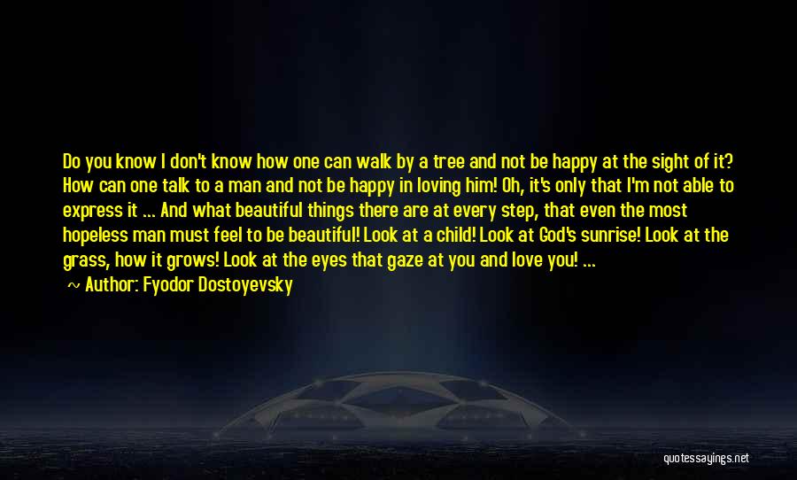 I'm A Child Of God Quotes By Fyodor Dostoyevsky