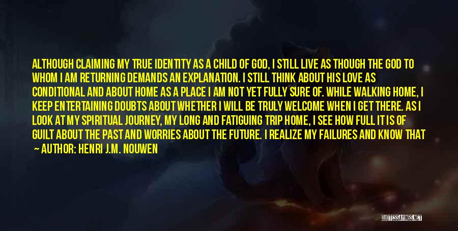 I'm A Child Of God Quotes By Henri J.M. Nouwen