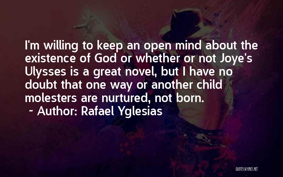 I'm A Child Of God Quotes By Rafael Yglesias