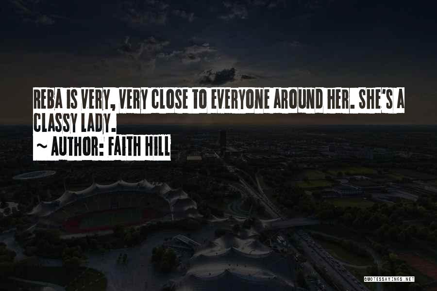 I'm A Classy Lady Quotes By Faith Hill