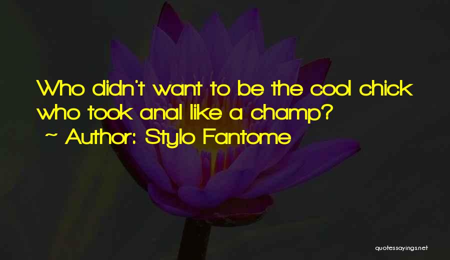 I'm A Cool Chick Quotes By Stylo Fantome