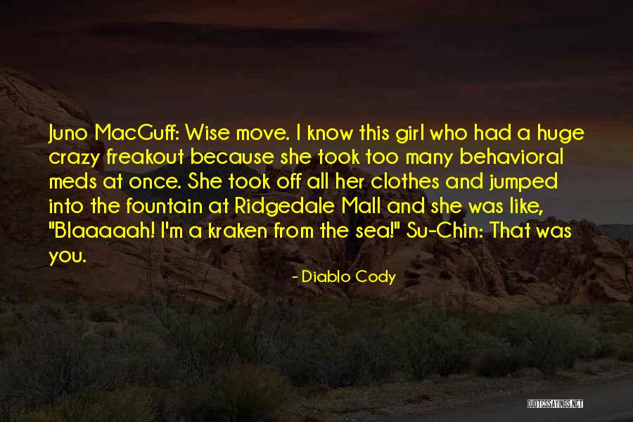 I'm A Crazy Girl Quotes By Diablo Cody