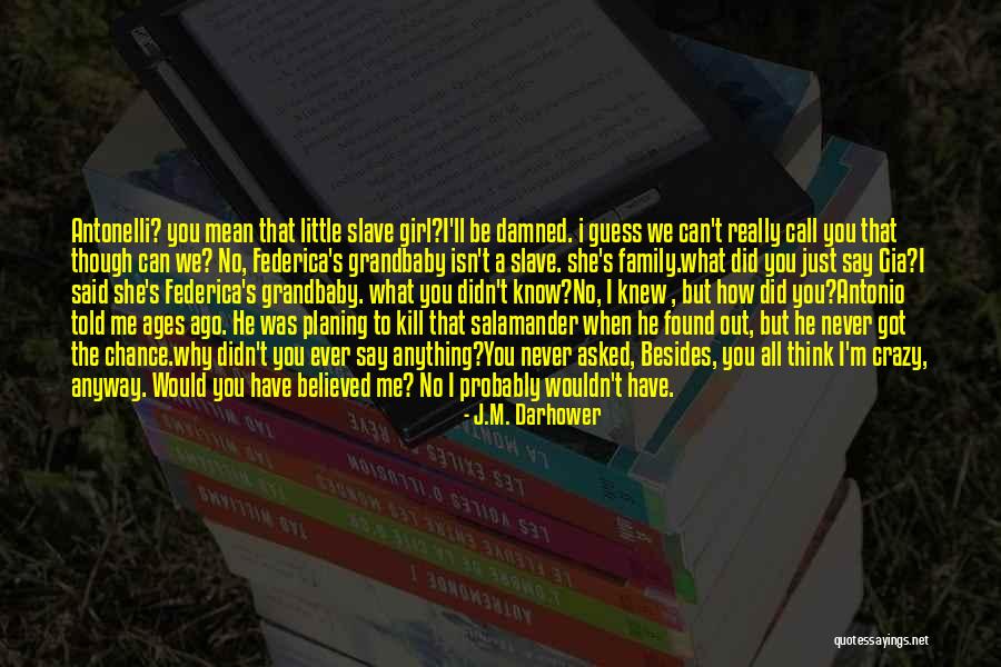 I'm A Crazy Girl Quotes By J.M. Darhower