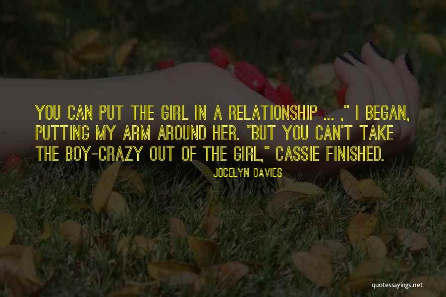 I'm A Crazy Girl Quotes By Jocelyn Davies