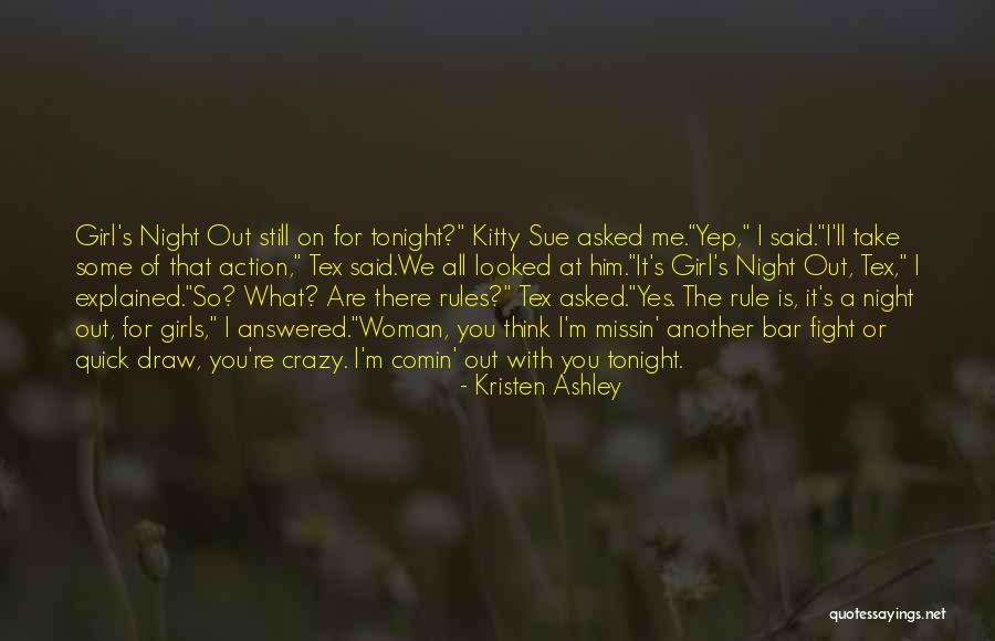 I'm A Crazy Girl Quotes By Kristen Ashley