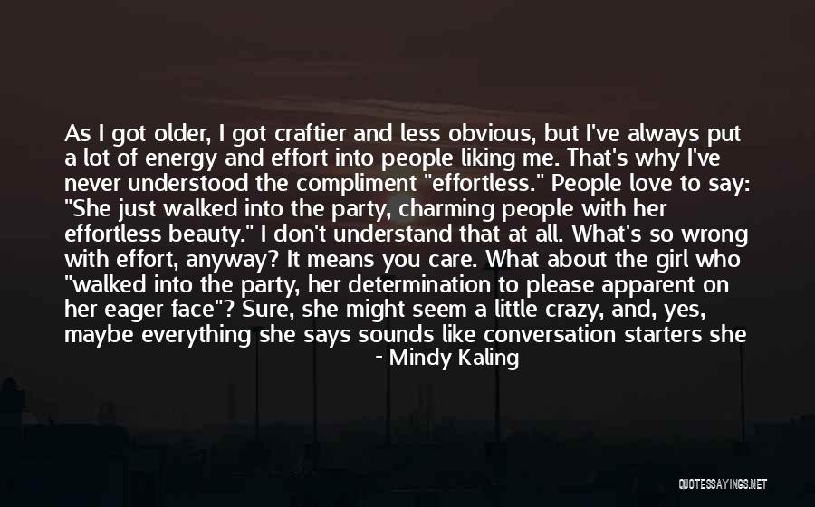 I'm A Crazy Girl Quotes By Mindy Kaling