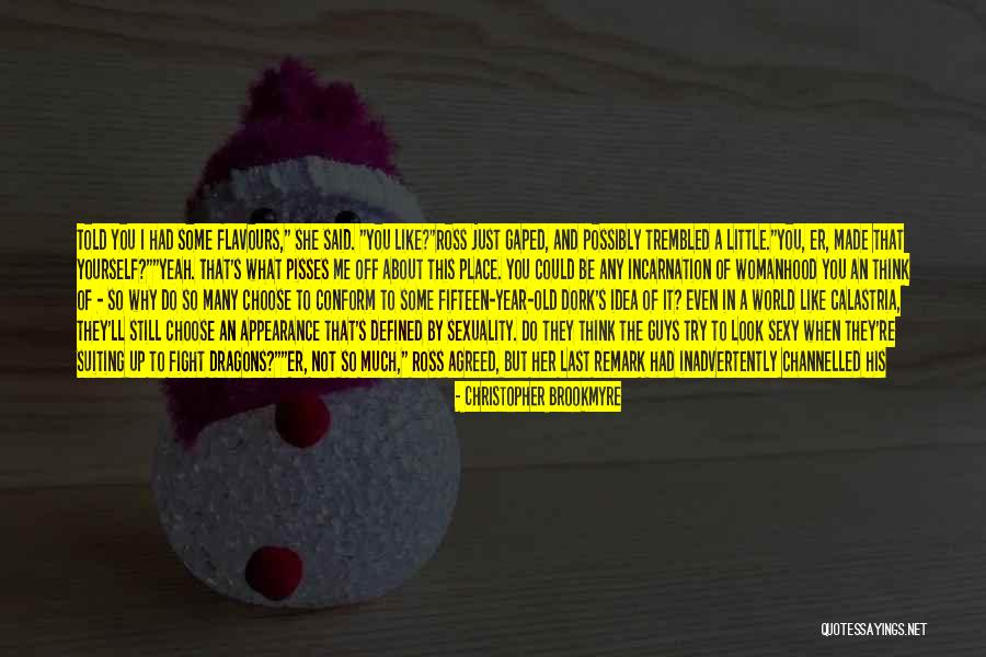 I'm A Dork Quotes By Christopher Brookmyre I'm A Dork Quotes By Christopher Brookmyre