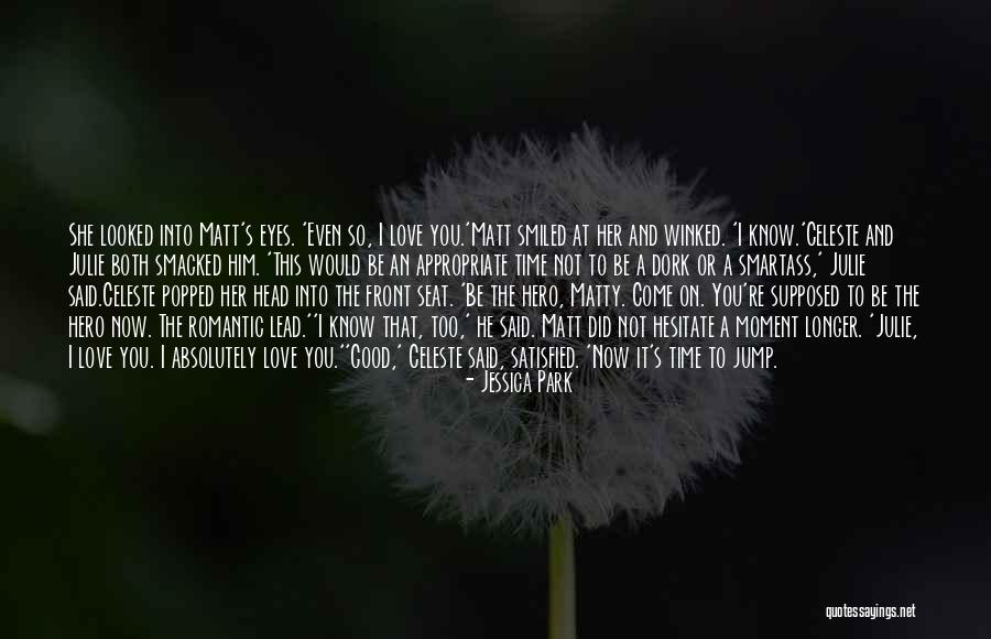 I'm A Dork Quotes By Jessica Park I'm A Dork Quotes By Jessica Park