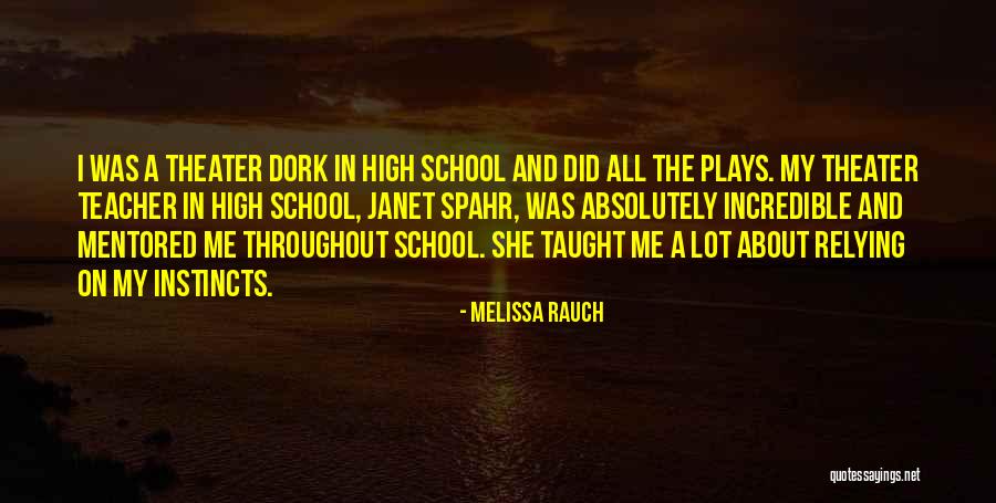 I'm A Dork Quotes By Melissa Rauch I'm A Dork Quotes By Melissa Rauch
