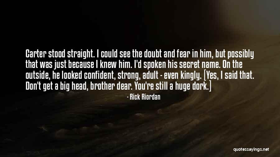 I'm A Dork Quotes By Rick Riordan I'm A Dork Quotes By Rick Riordan