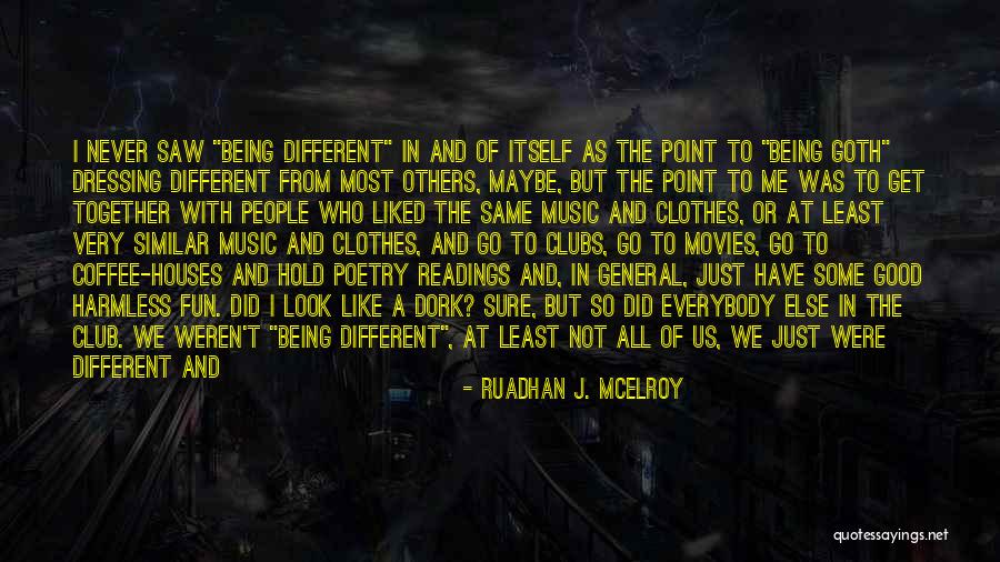 I'm A Dork Quotes By Ruadhan J. McElroy I'm A Dork Quotes By Ruadhan J. McElroy