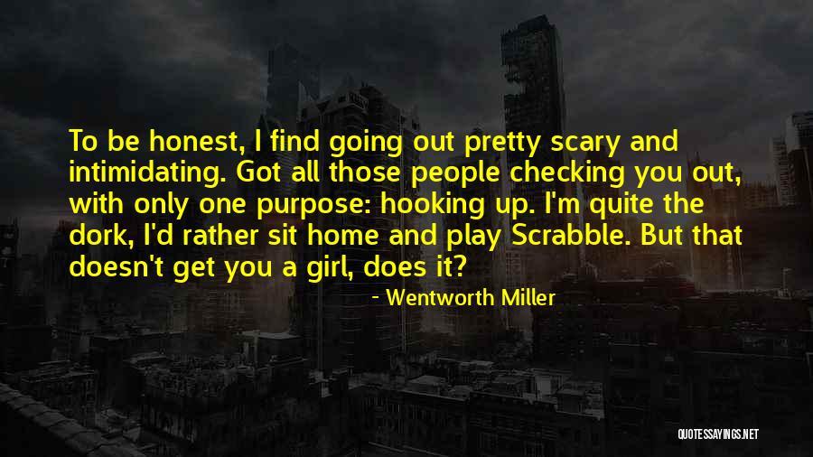 I'm A Dork Quotes By Wentworth Miller I'm A Dork Quotes By Wentworth Miller