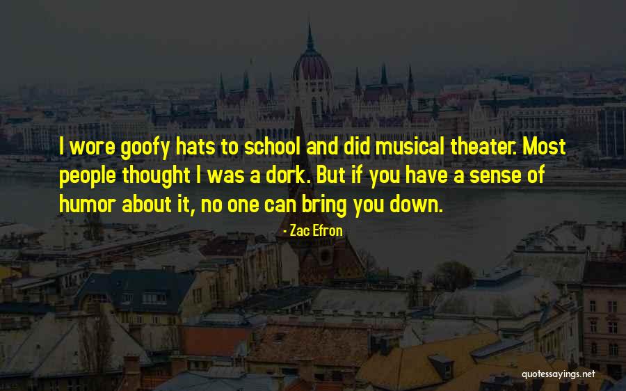 I'm A Dork Quotes By Zac Efron I'm A Dork Quotes By Zac Efron