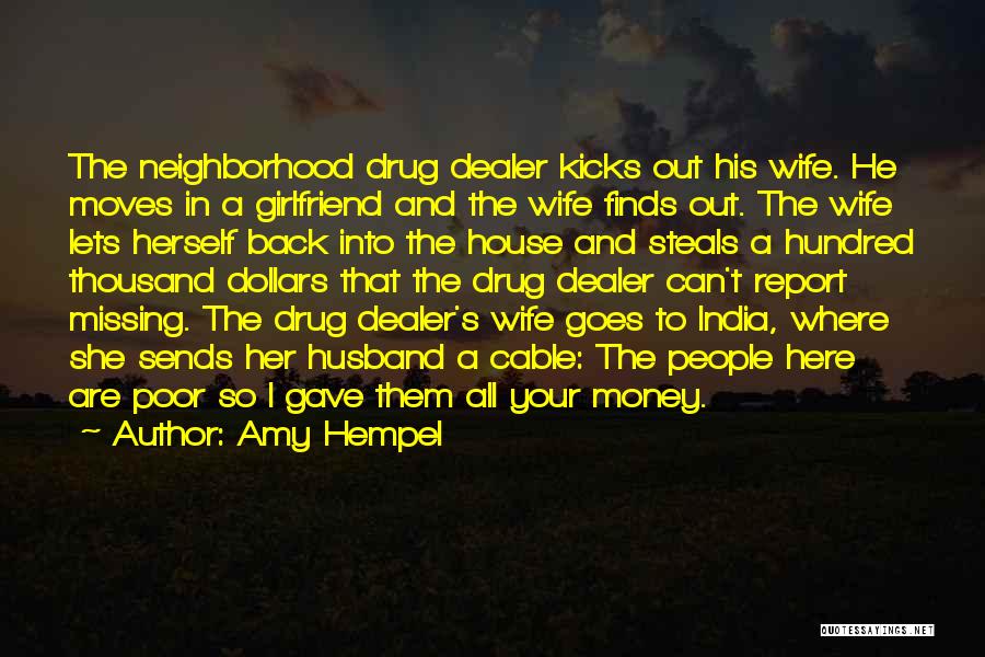 I'm A Drug Dealer Quotes By Amy Hempel