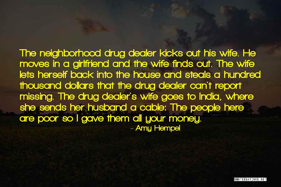 I'm A Drug Dealer Quotes By Amy Hempel I'm A Drug Dealer Quotes By Amy Hempel