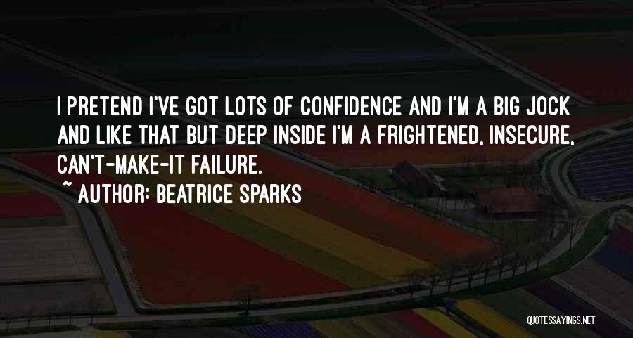 I'm A Failure Quotes By Beatrice Sparks