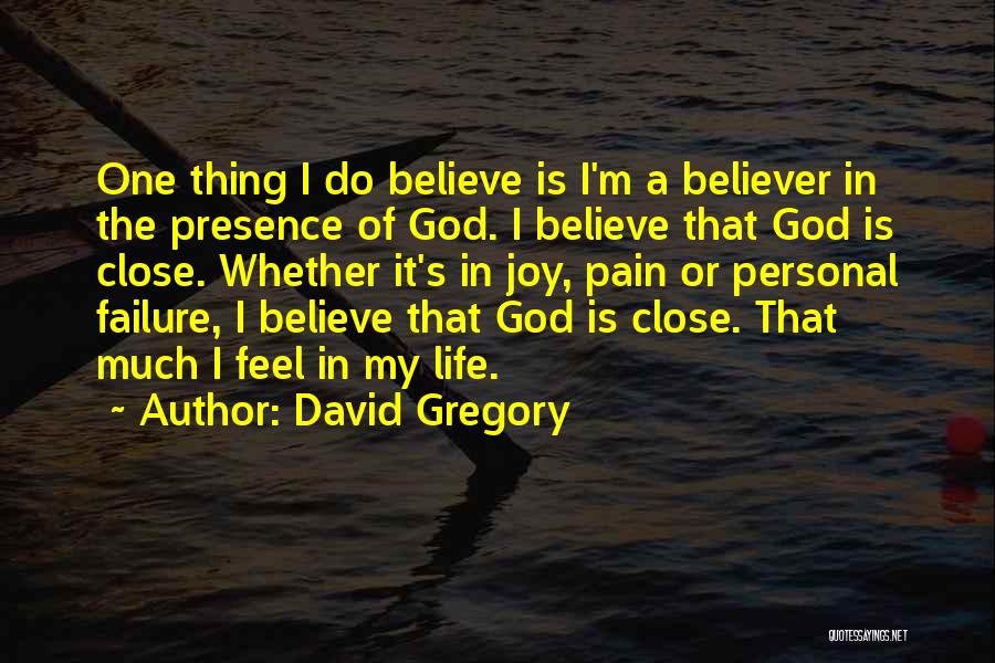 I'm A Failure Quotes By David Gregory