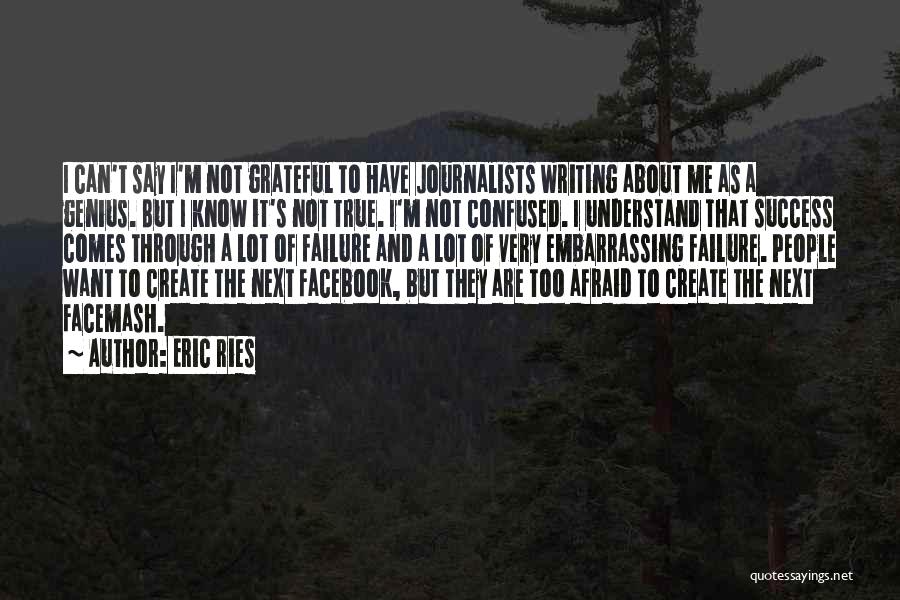 I'm A Failure Quotes By Eric Ries