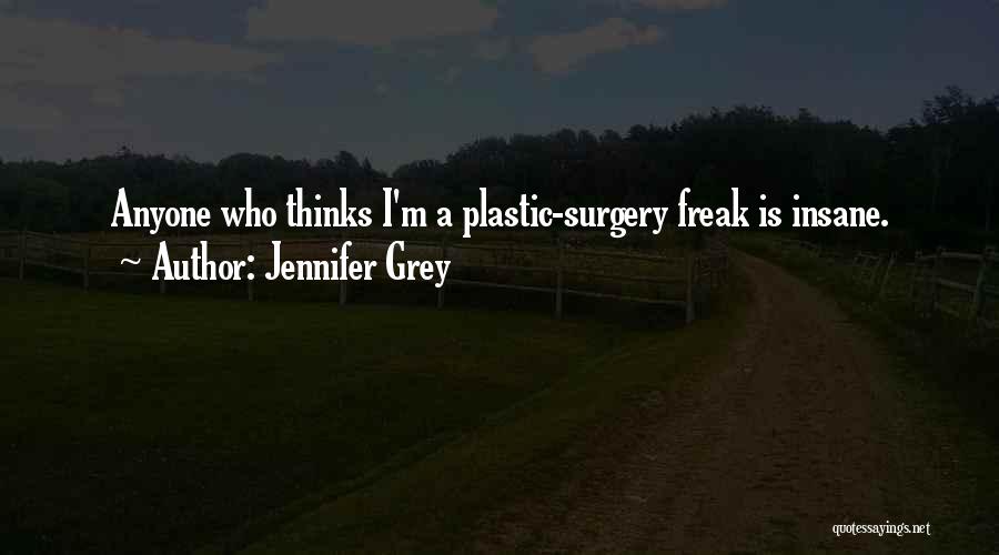 I'm A Freak Quotes By Jennifer Grey