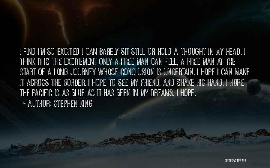 I'm A Free Man Quotes By Stephen King