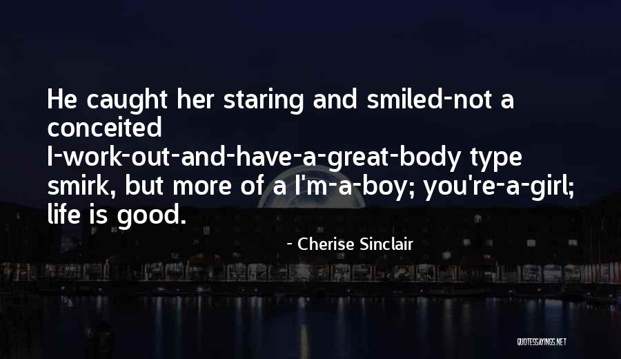 I'm A Good Boy Quotes By Cherise Sinclair