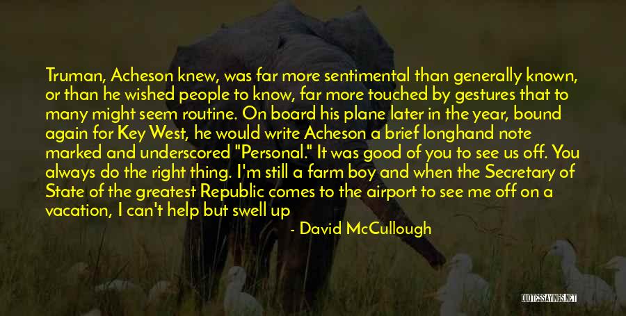 I'm A Good Boy Quotes By David McCullough