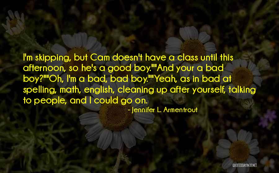 I'm A Good Boy Quotes By Jennifer L. Armentrout