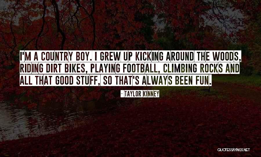 I'm A Good Boy Quotes By Taylor Kinney