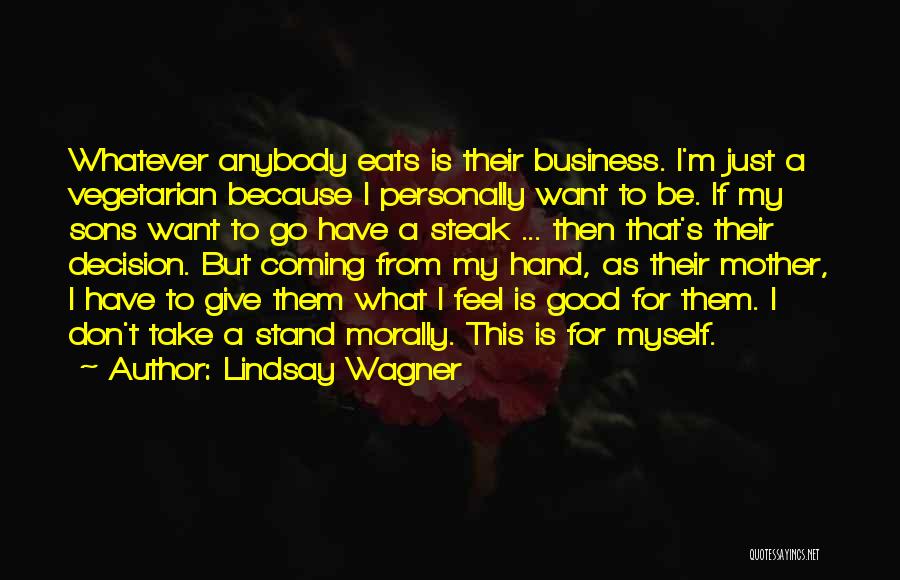 I'm A Good Mother Quotes By Lindsay Wagner