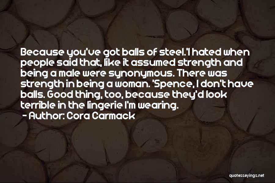 I'm A Good Woman Quotes By Cora Carmack