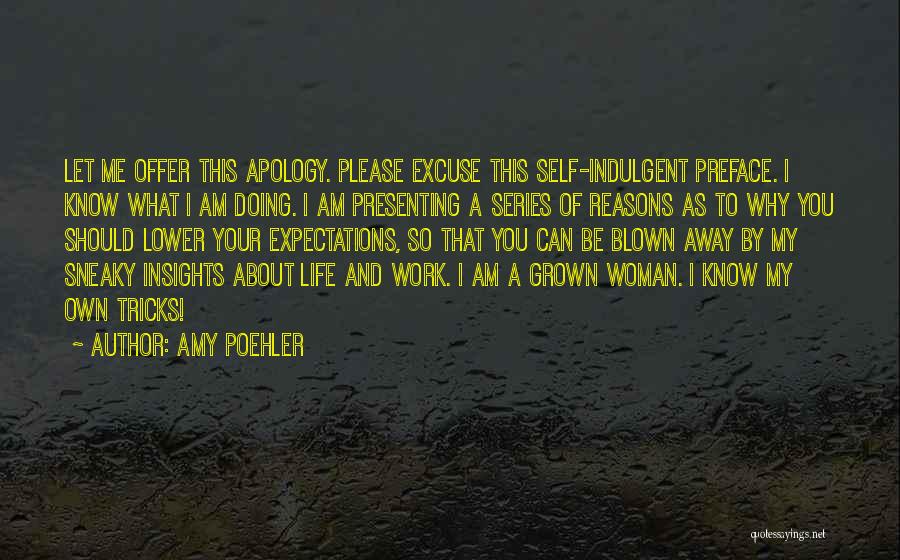 I'm A Grown Woman Quotes By Amy Poehler