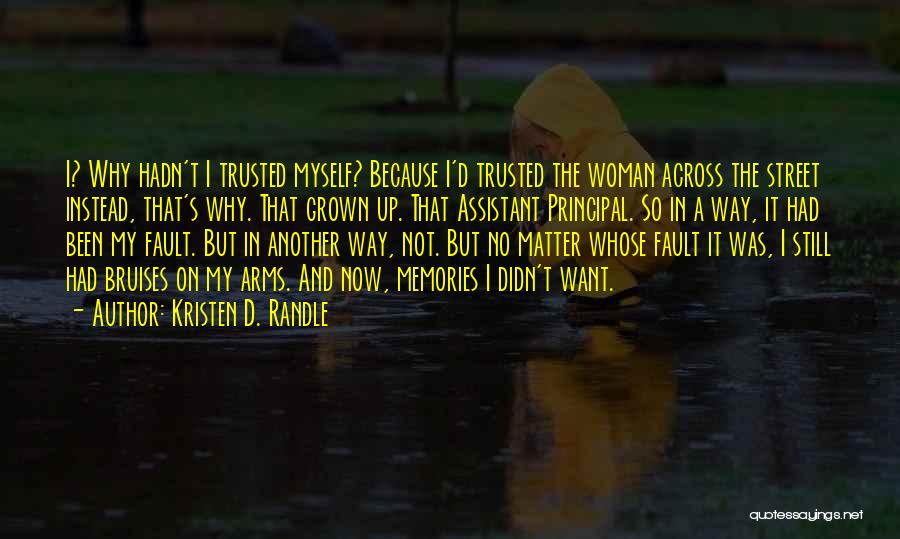 I'm A Grown Woman Quotes By Kristen D. Randle