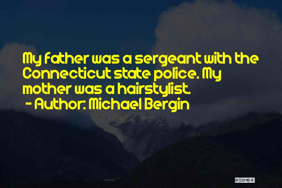 I'm A Hairstylist Quotes By Michael Bergin