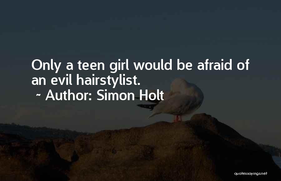 I'm A Hairstylist Quotes By Simon Holt