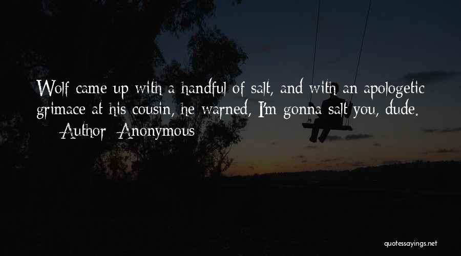 I'm A Handful Quotes By Anonymous