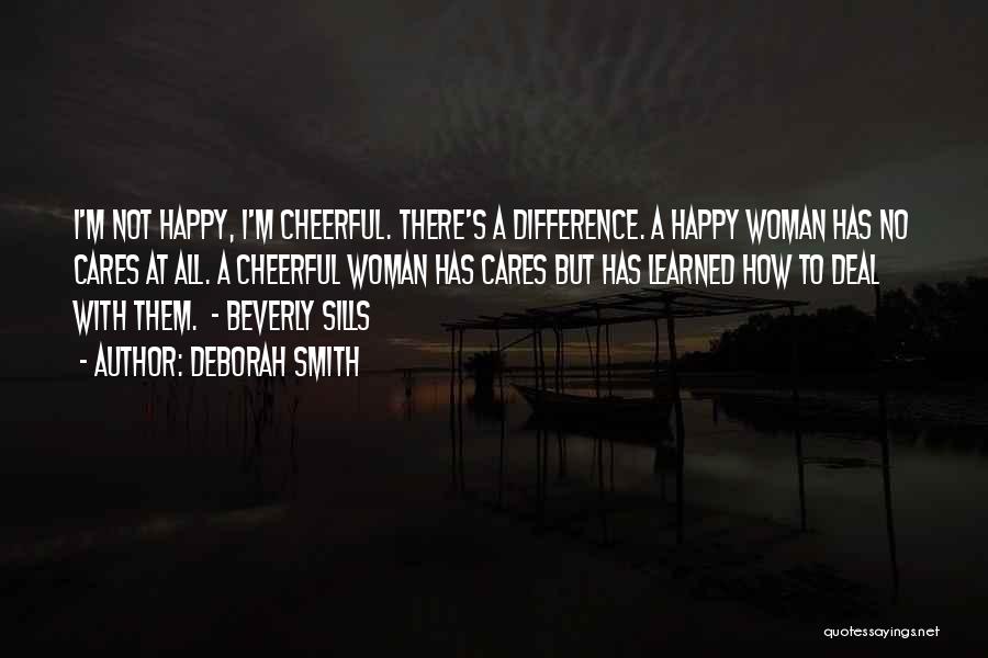 I'm A Happy Woman Quotes By Deborah Smith